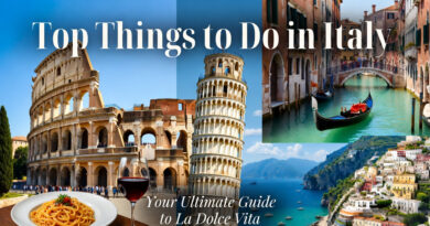 Top Things to Do in Italy Your Ultimate Guide to La Dolce Vita